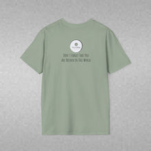 Load image into Gallery viewer, Don't Forget That You Are Needed In This World (Back of Shirt) Unisex T-Shirt by B E-Z - It's A Thing
