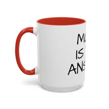 Load image into Gallery viewer, MUSIC IS THE ANSWER Coffee Mug (15oz)
