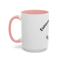 Load image into Gallery viewer, Everyone has a story… Coffee Mug (15oz)
