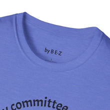 Load image into Gallery viewer, defense by committee Unisex T-Shirt by B E-Z
