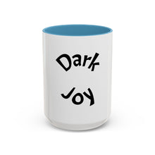 Load image into Gallery viewer, Dark joy Coffee Mug (15oz)
