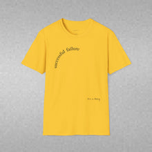 Load image into Gallery viewer, successful failure Unisex T-Shirt by B E-Z
