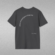 Load image into Gallery viewer, peace of mind goes a long way Unisex T-Shirt by B E-Z
