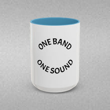 Load image into Gallery viewer, ONE BAND, ONE SOUND Coffee Mug (15oz)
