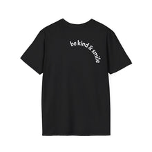 Load image into Gallery viewer, be kind &amp; smile Unisex T-Shirt by B E-Z
