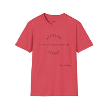Load image into Gallery viewer, Attitude &amp; Effort Unisex T-Shirt by B E-Z
