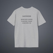 Load image into Gallery viewer, Sports' Greatest Motivator- Laziness (see back) Unisex T-Shirt by B E-Z
