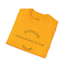 Load image into Gallery viewer, Attitude &amp; Effort Unisex T-Shirt by B E-Z
