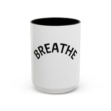 Load image into Gallery viewer, BREATHE Coffee Mug (15oz)

