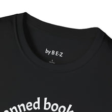 Load image into Gallery viewer, Read banned books Unisex T-Shirt by B E-Z
