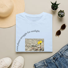 Load image into Gallery viewer, even plants struggle for sunlight Unisex T-Shirt by B E-Z
