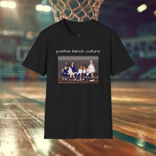 Load image into Gallery viewer, Positive Bench Culture Unisex T-Shirt by B E-Z
