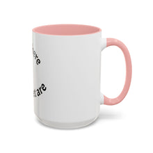 Load image into Gallery viewer, Be where your feet are Coffee Mug (15oz)
