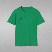 Load image into Gallery viewer, be kind &amp; smile Unisex T-Shirt by B E-Z
