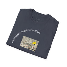 Load image into Gallery viewer, even plants struggle for sunlight Unisex T-Shirt by B E-Z
