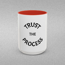 Load image into Gallery viewer, TRUST THE PROCESS Coffee Mug (15oz)
