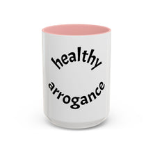 Load image into Gallery viewer, healthy arrogance Coffee Mug (15oz)
