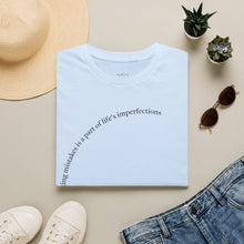 Load image into Gallery viewer, making mistakes is part of ... Unisex T-Shirt by B E-Z
