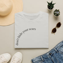 Load image into Gallery viewer, don't hide your scars Unisex T-Shirt by B E-Z
