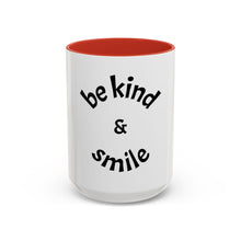 Load image into Gallery viewer, be kind &amp; smile Coffee Mug (15oz)

