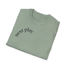Load image into Gallery viewer, next play Unisex T-Shirt by B E-Z
