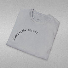 Load image into Gallery viewer, music is the answer Unisex T-Shirt by B E-Z
