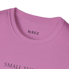 Load image into Gallery viewer, Small things Unisex T-Shirt by B E-Z
