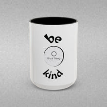 Load image into Gallery viewer, BE KIND Coffee Mug (15oz)
