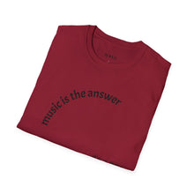 Load image into Gallery viewer, Music is the answer Unisex T-Shirt by B E-Z
