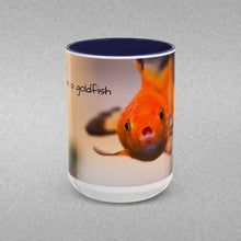 Load image into Gallery viewer, be a goldfish Coffee Mug (15oz)
