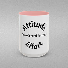 Load image into Gallery viewer, Attitude &amp; Effort Coffee Mug (15oz)
