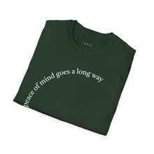 Load image into Gallery viewer, peace of mind goes a long way Unisex T-Shirt by B E-Z
