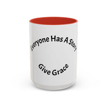Load image into Gallery viewer, Everyone has a story… Coffee Mug (15oz)
