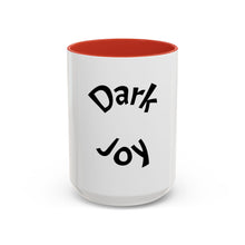 Load image into Gallery viewer, Dark joy Coffee Mug (15oz)
