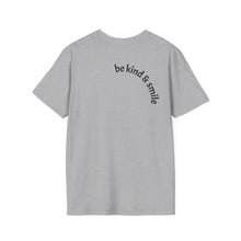 Load image into Gallery viewer, be kind &amp; smile Unisex T-Shirt by B E-Z
