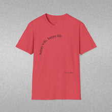 Load image into Gallery viewer, happy wife, happy life Unisex T-Shirt by B E-Z
