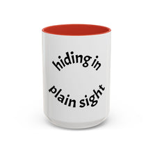 Load image into Gallery viewer, hiding in plain sight Coffee Mug (15oz)
