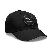 Load image into Gallery viewer, Sound of Silence Dad Hat with Leather Patch (Round)
