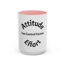 Load image into Gallery viewer, Attitude &amp; Effort Coffee Mug (15oz)
