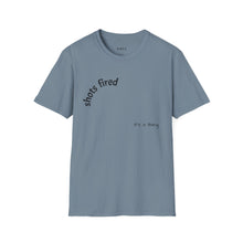 Load image into Gallery viewer, Shots fired Unisex T-Shirt by B E-Z
