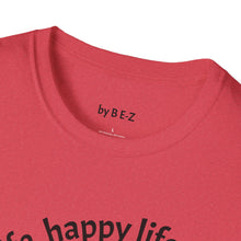 Load image into Gallery viewer, happy wife, happy life Unisex T-Shirt by B E-Z
