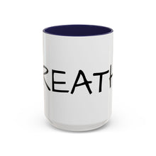 Load image into Gallery viewer, BREATHE Coffee Mug (15oz)
