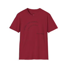 Load image into Gallery viewer, Learn the lesson Leave the event…Unisex T-Shirt by B E-Z
