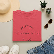 Load image into Gallery viewer, Attitude &amp; Effort Unisex T-Shirt by B E-Z
