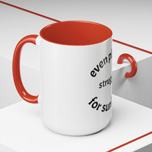 Load image into Gallery viewer, even plants struggle for sunlight Coffee Mug (15oz)
