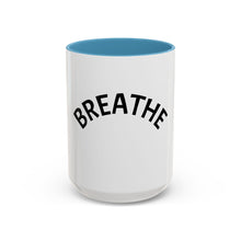 Load image into Gallery viewer, BREATHE Coffee Mug (15oz)
