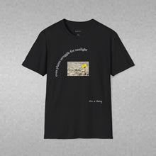 Load image into Gallery viewer, even plants struggle for sunlight Unisex T-Shirt by B E-Z
