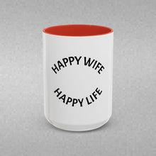 Load image into Gallery viewer, HAPPY WIFE, HAPPY LIFE Coffee Mug (15oz)
