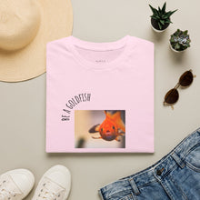 Load image into Gallery viewer, be a goldfish Unisex T-Shirt by B E-Z
