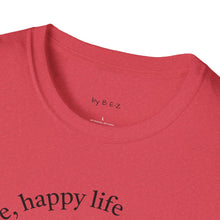 Load image into Gallery viewer, happy wife, happy life Unisex T-Shirt by B E-Z
